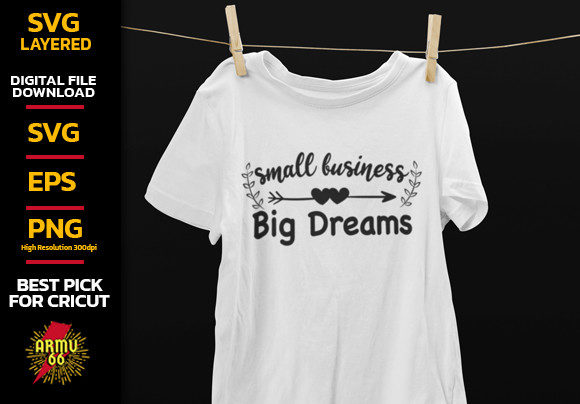 Small Business Big Dreams Graphics for Print Templates